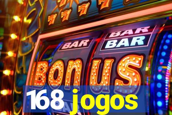 168 jogos