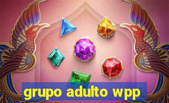 grupo adulto wpp