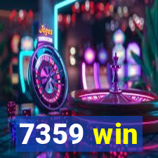 7359 win