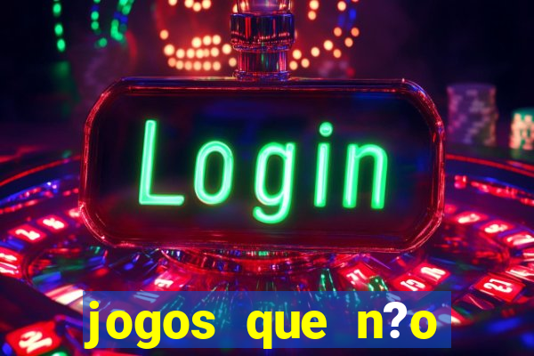 jogos que n?o precisa depositar para sacar