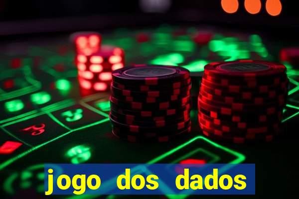 jogo dos dados aposta nome