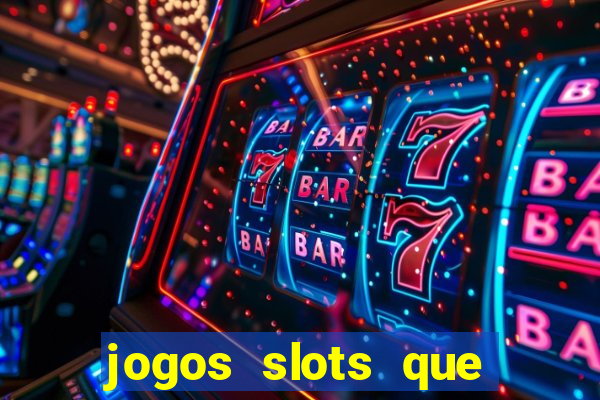 jogos slots que pagam de verdade