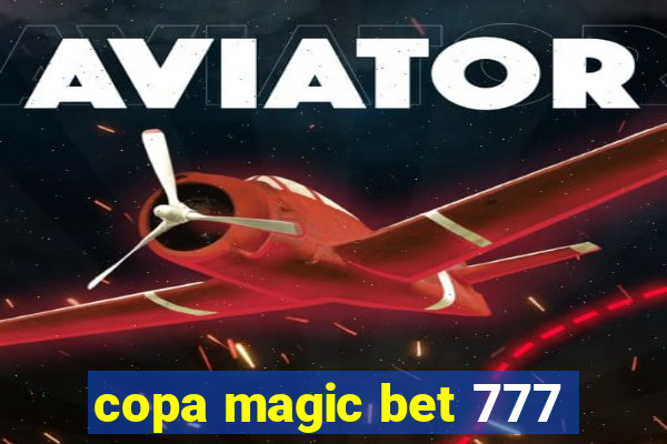 copa magic bet 777