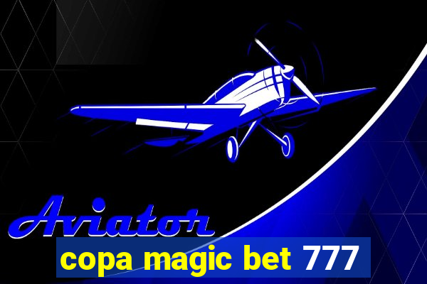 copa magic bet 777