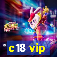 c18 vip