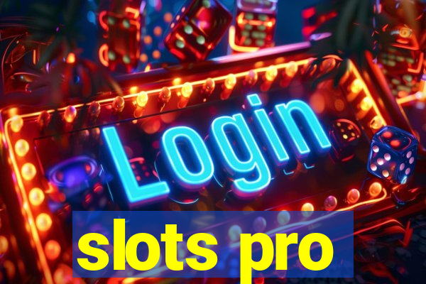 slots pro