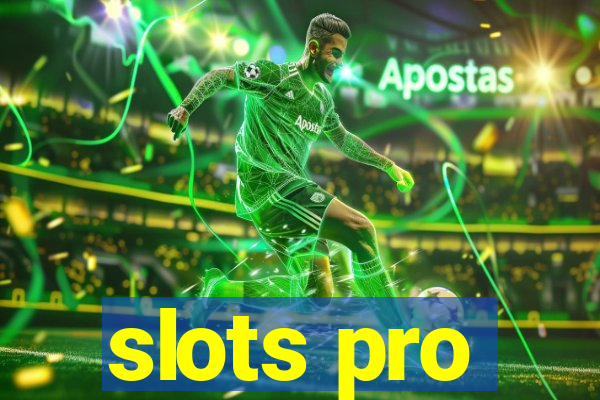 slots pro