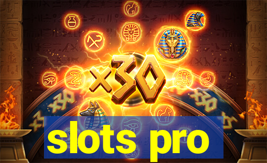 slots pro