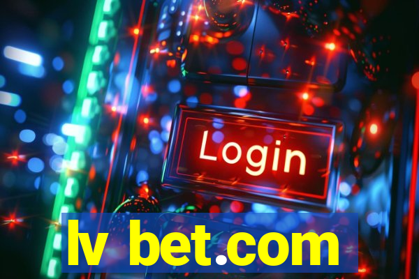 lv bet.com