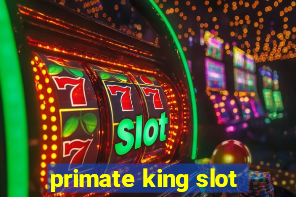 primate king slot