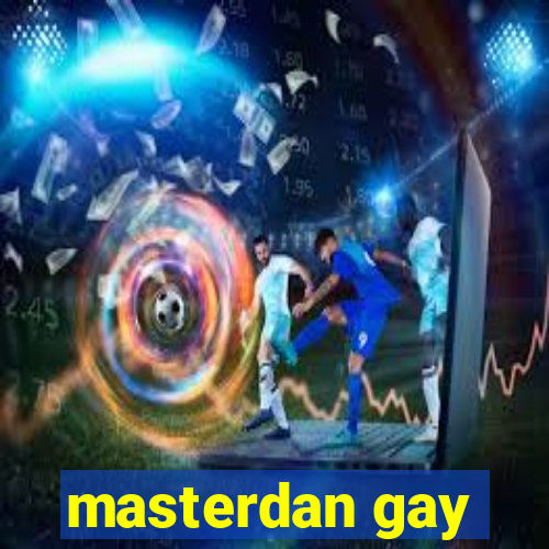 masterdan gay