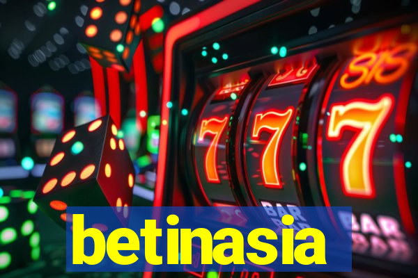 betinasia