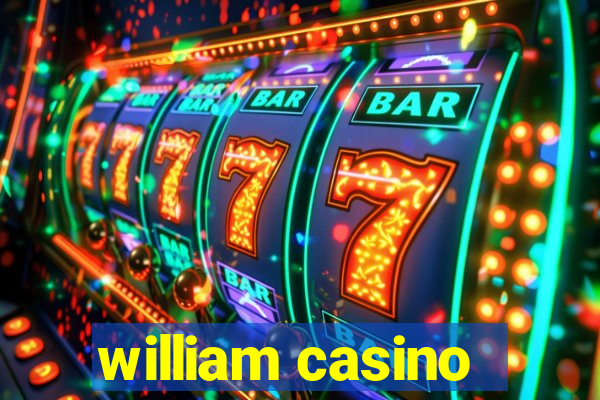 william casino