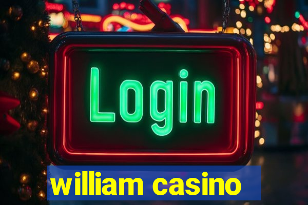 william casino