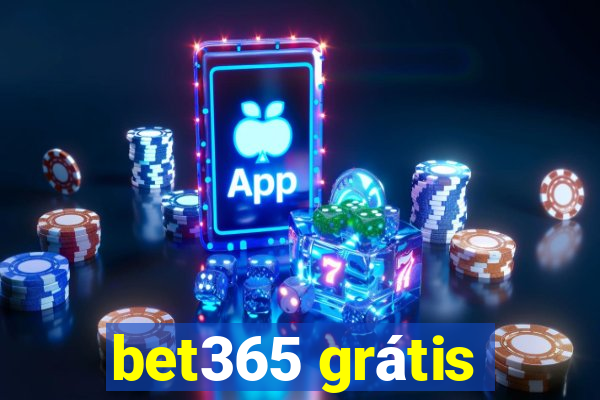 bet365 grátis