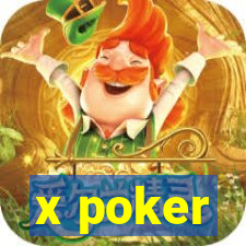 x poker