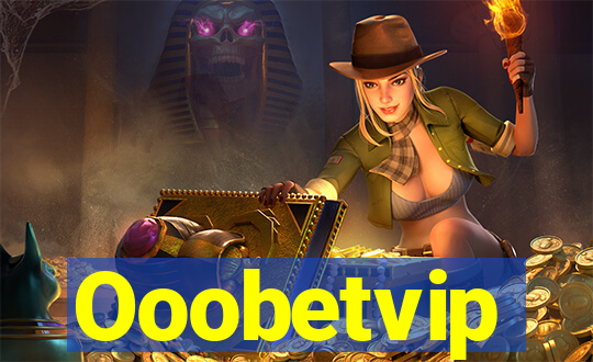 Ooobetvip