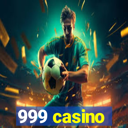 999 casino