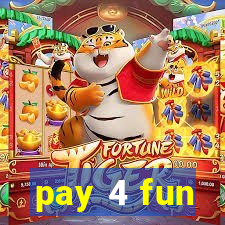 pay 4 fun