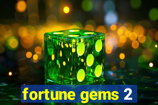 fortune gems 2