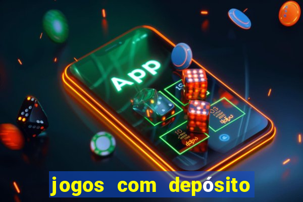 jogos com depósito mínimo de 5 reais