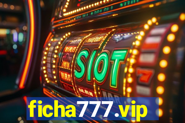 ficha777.vip