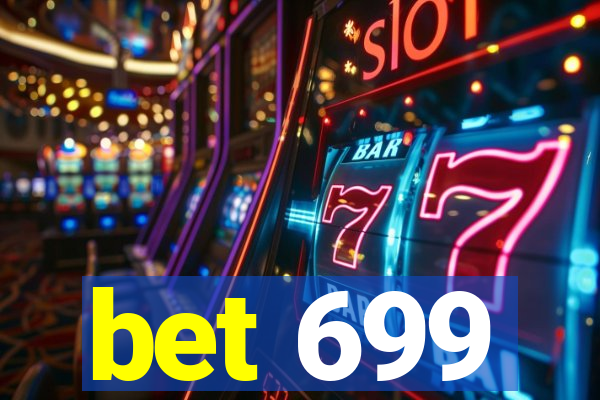 bet 699