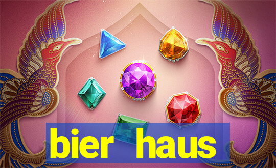 bier haus oktoberfest slot