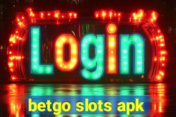 betgo slots apk