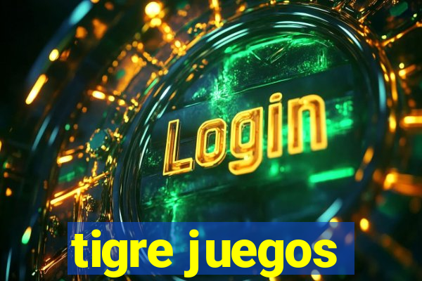 tigre juegos