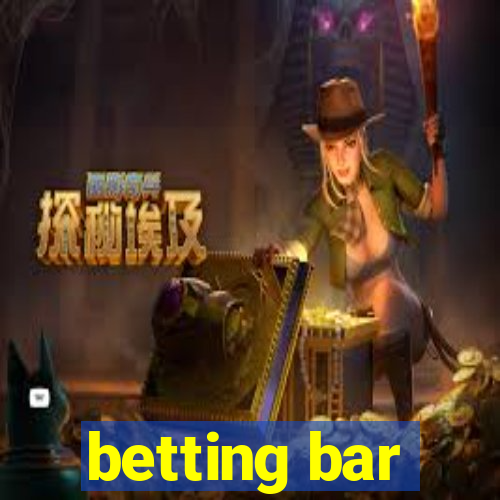 betting bar