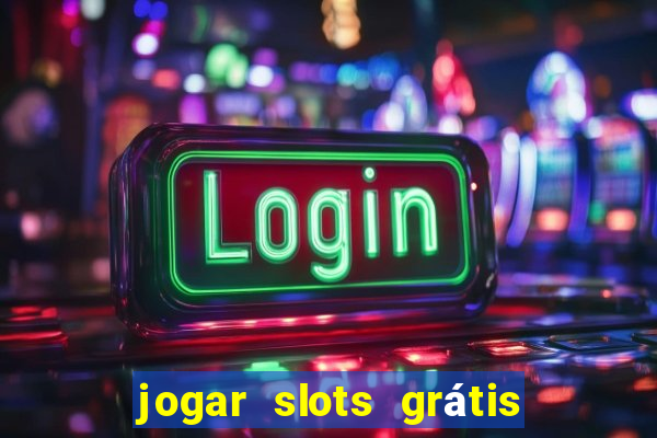 jogar slots grátis fortune tiger