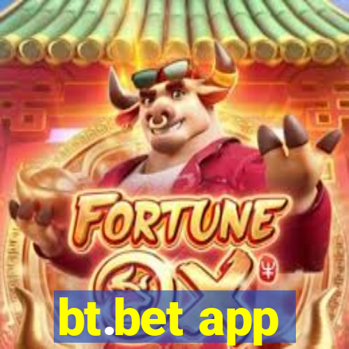 bt.bet app