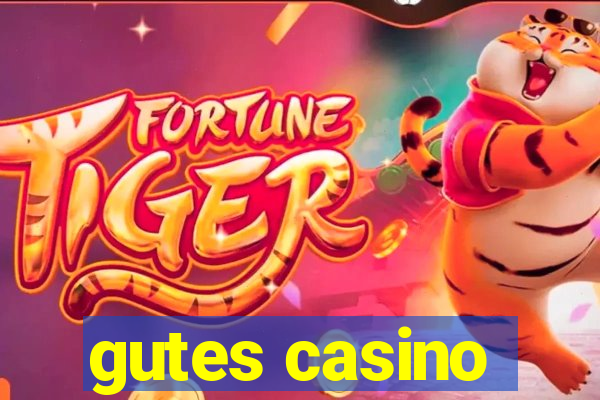 gutes casino