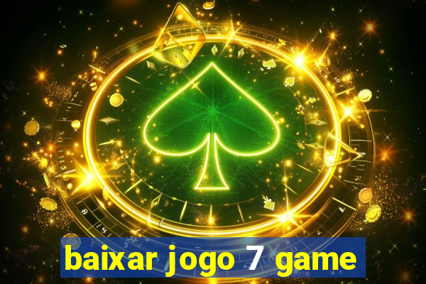 baixar jogo 7 game