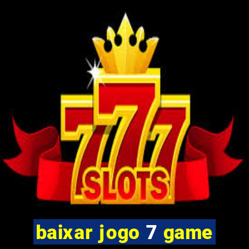 baixar jogo 7 game