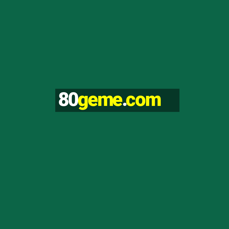 80geme.com