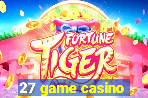 27 game casino