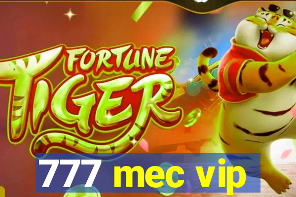 777 mec vip