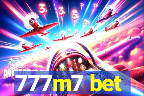 777m7 bet