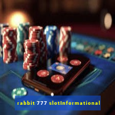 rabbit 777 slotInformational