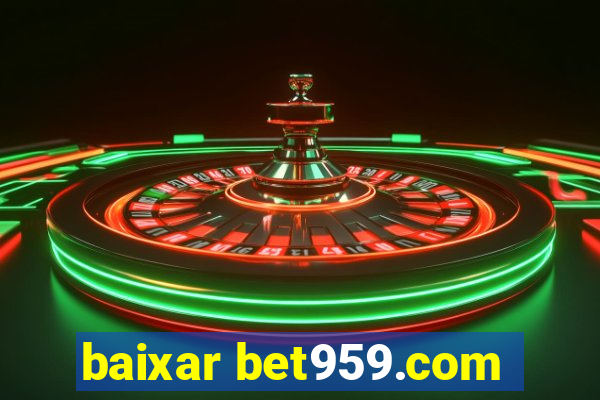 baixar bet959.com