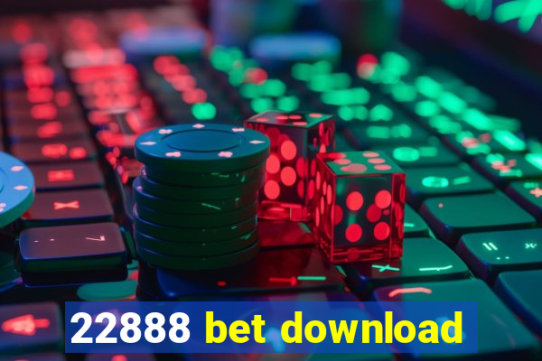 22888 bet download