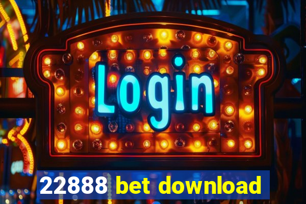 22888 bet download