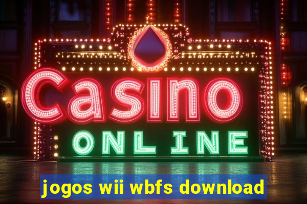 jogos wii wbfs download