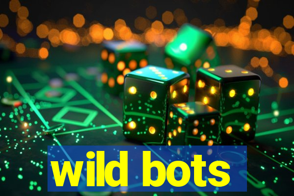 wild bots