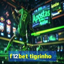 f12bet tigrinho