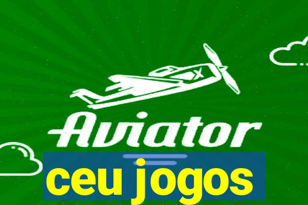 ceu jogos