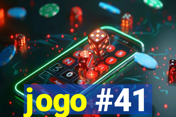 jogo #41