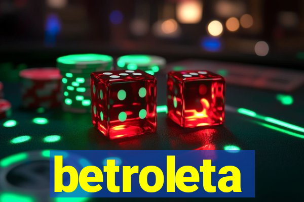 betroleta